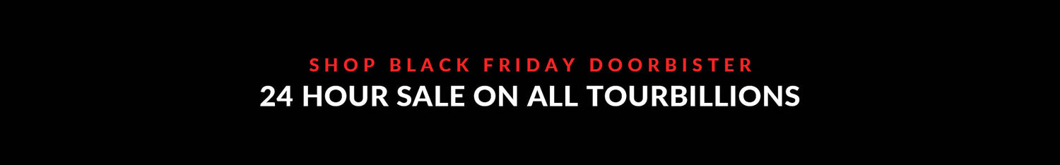Tourbillon Black Friday Sale