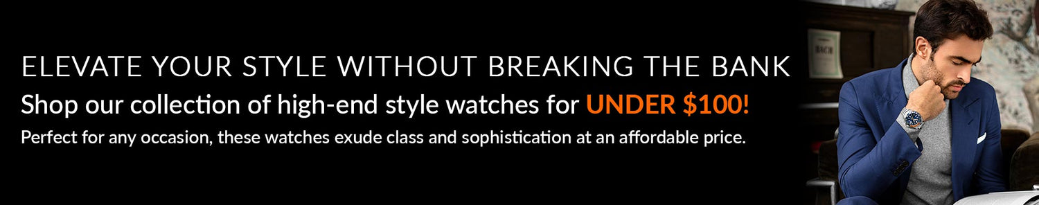 Stylish Watches Under 100 Dollars